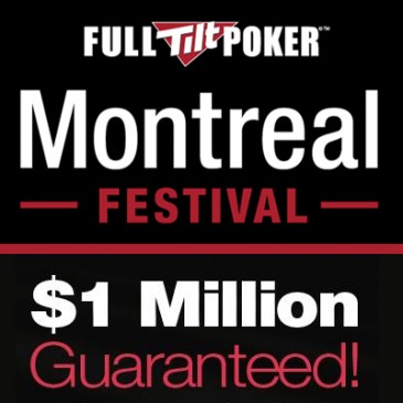 Full Tilt Poker Montreal Festival Underway