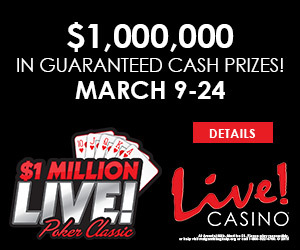 Maryland Live! Kicks Off $1 Million Live! Poker Classic