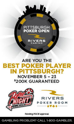Rivers Casino Gears Up For Pittsburgh Poker Open