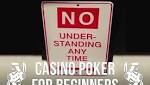 Casino Poker for Beginners: A Few Unusual House Rules