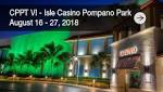 CPPT VI – Isle Casino Pompano Park