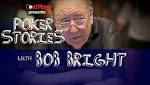 Poker Stories Podcast: High-Stakes Poker Player Bob Bright On Card Counting, Day Trading, and Playing In The Ivey …