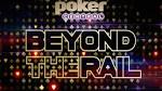 Poker Central's “Beyond The Rail” Take Us Behind WSOP 2018