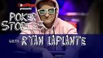 Poker Stories Podcast: Ryan Laplante Says Bottled-Up Emotions Are Bad For Your Poker Game