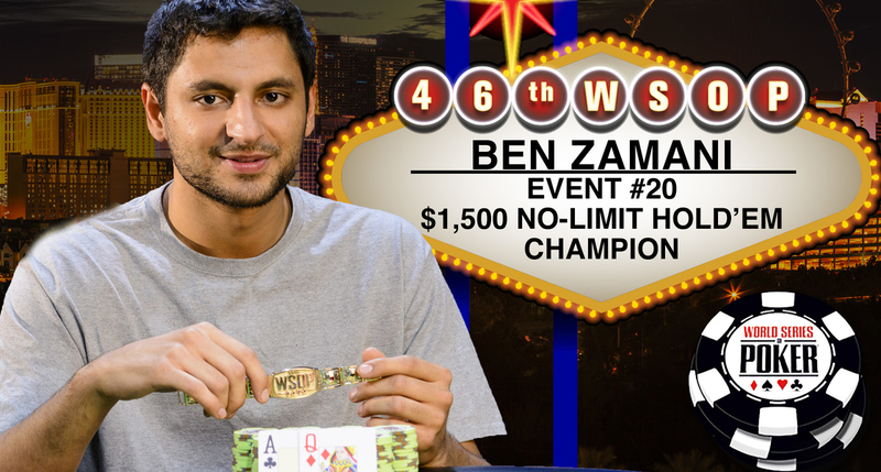 Ben Zamani Wins 2015 World Series of Poker $1500 No-Limit Hold'em